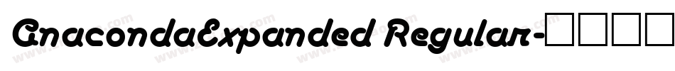 AnacondaExpanded Regular字体转换